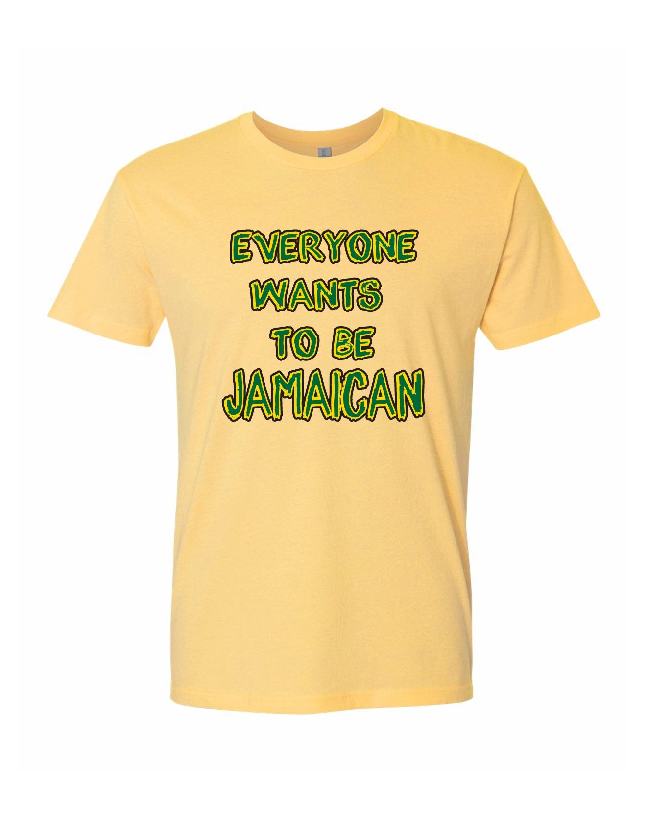 EVERYONE WANTS TO BE JAMAICAN
