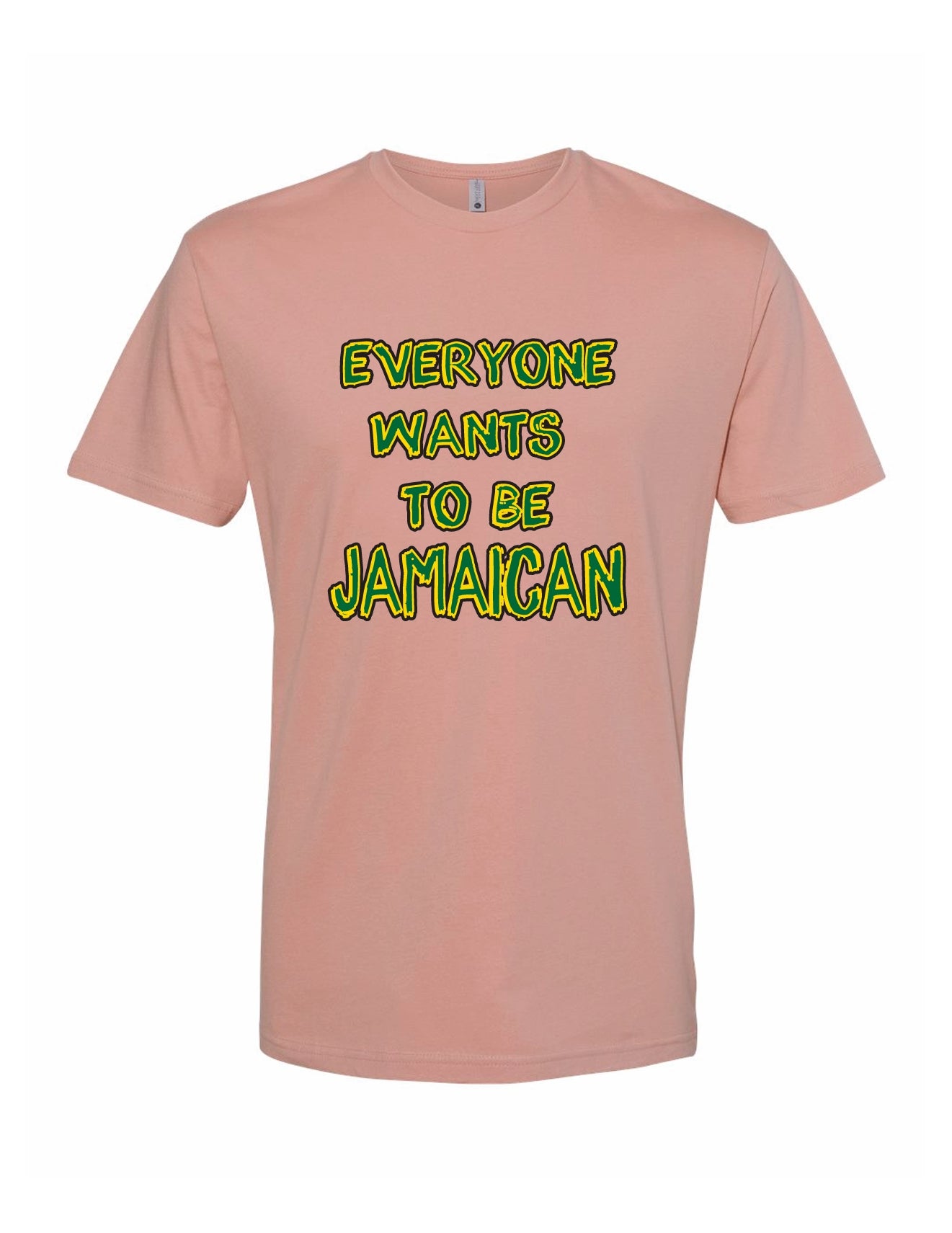 EVERYONE WANTS TO BE JAMAICAN