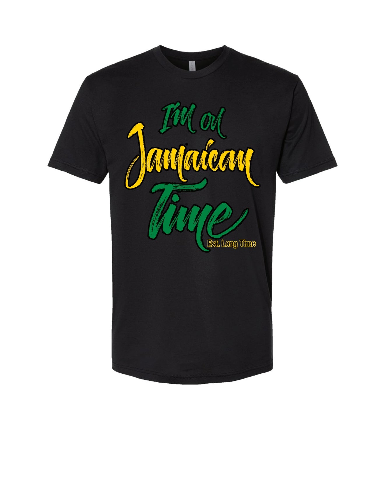 I'M ON JAMAICAN TIME